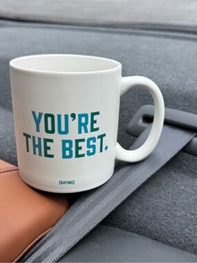 [EUC] Quotable Coffee/Tea Mug/Cup – You’re the Best 14 oz. ceramic matte finish